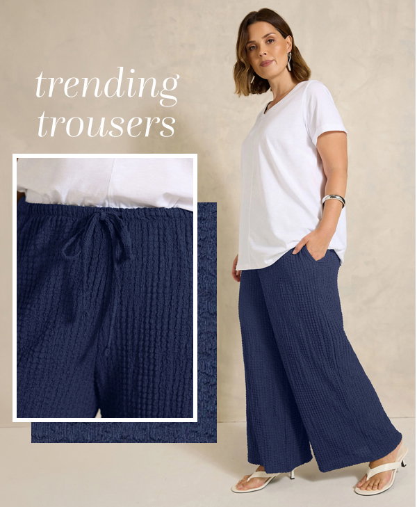 Trending Trousers