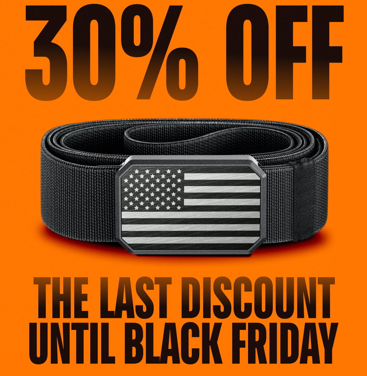 30% OFF. The last discount until Black Friday.