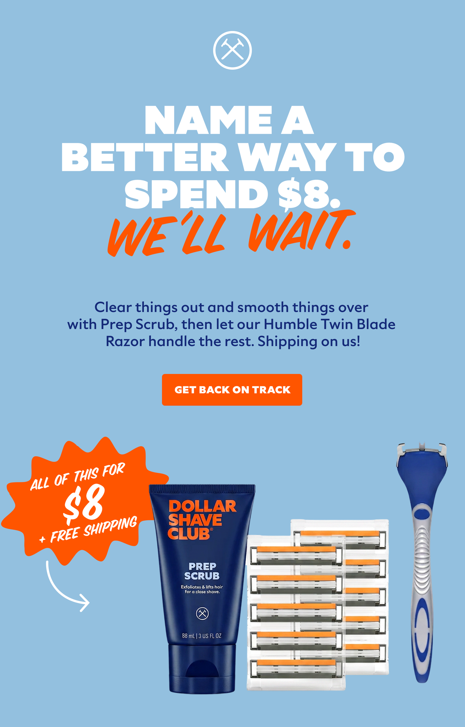 Name a  Better Way to Spend $8. we’ll wait.