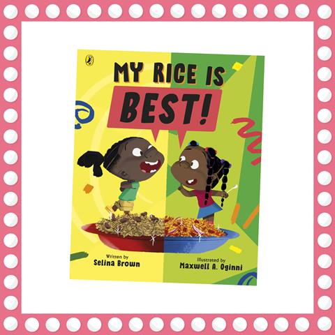 My Rice is Best by Selina Brown and Maxwell A. Oginni