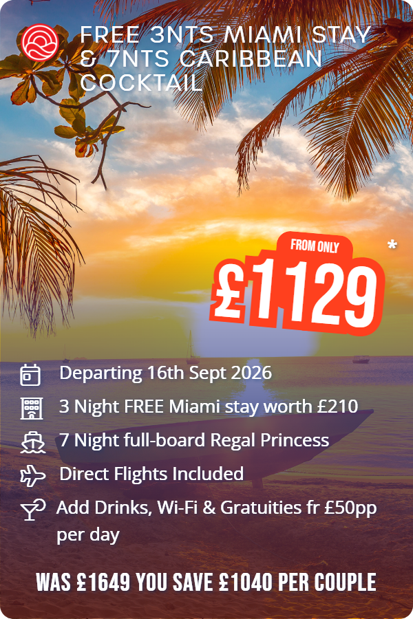 Free 3nts Miami Stay & 7nts Caribbean Cocktail – Smart Holiday promotional image. From £1,129 Includes: Departing 16th Sept 2026, 3 Night FREE Miami stay worth £210, 7 Night full-board Regal Princess, Direct Flights Included, Add Drinks, Wi-Fi & Gratuities fr £50pp per day. WAS £1649 YOU SAVE £1040 PER COUPLE