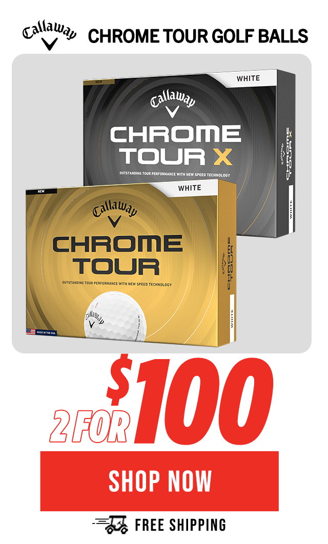 Callaway Chrome Tour Golf Balls | 2 for $100 + Free Shipping