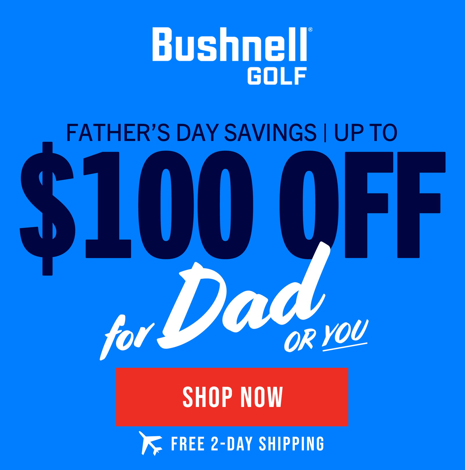 Bushnell Father's Day Savings | Free 2-Day Shipping