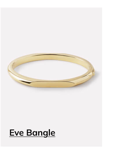 Eve Bangle Eve Bangle
