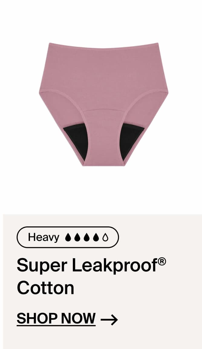 Heavy - Super Leakproof Cotton Shop Now ->
