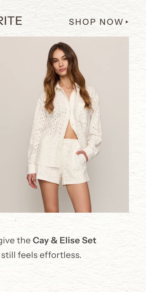 03. An Eyelet Favorite | Intricate eyelet details give the Cay & Elise Set a romantic feel that still feels effortless. | Shop Now