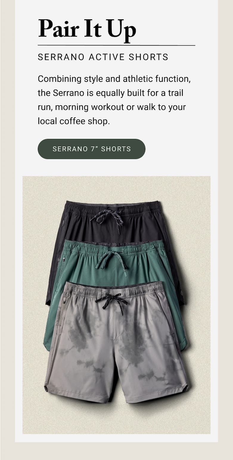 Pair It Up With The Serrano Active Stretch Shorts