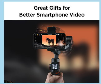Great Gifts for Better Smartphone Video