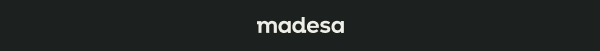 madesa