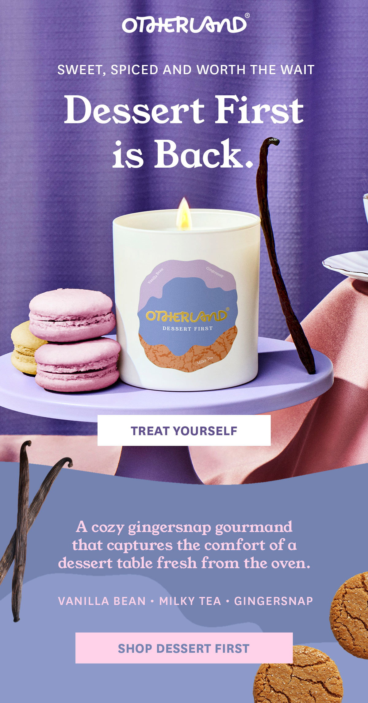 Dessert First is Back. Shop Now. 