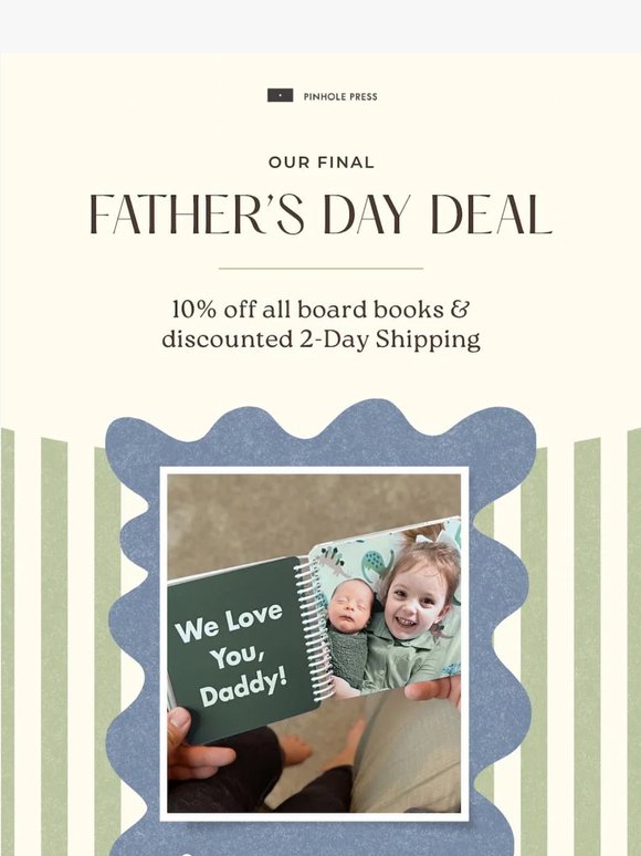 We have one last Father's Day deal for you...