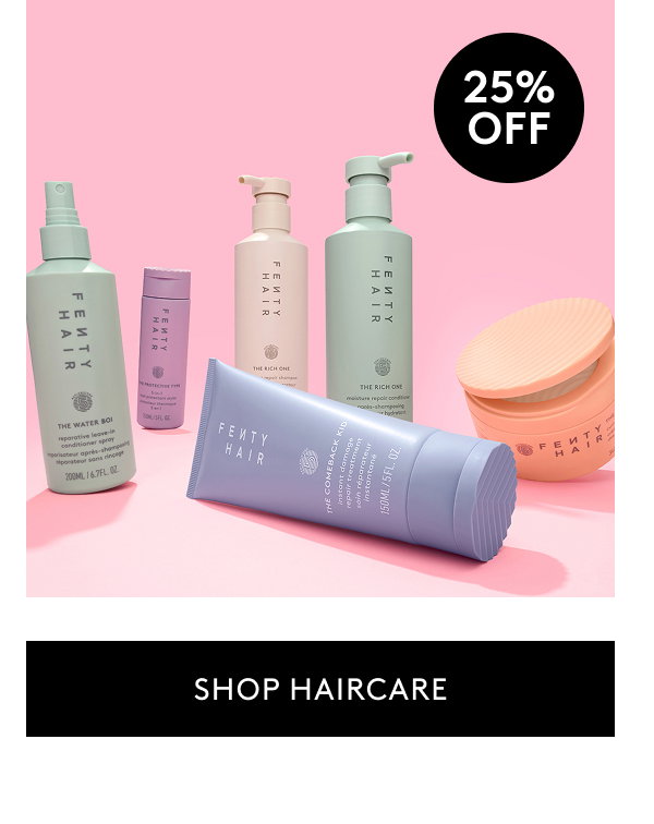 25% OFF SHOP HAIRCARE