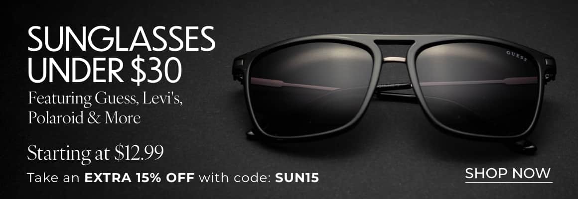 SHOP SUNGLASSES UNDER $30 DEALS*