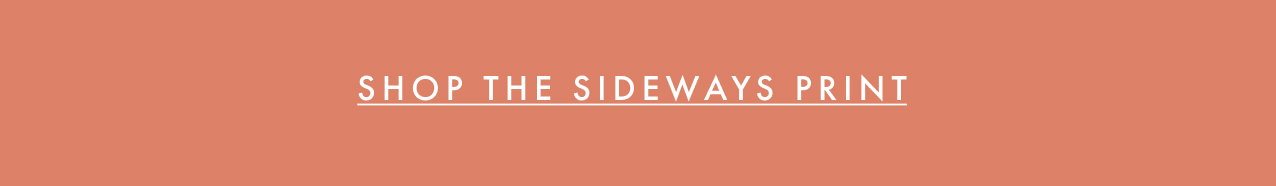 Shop the sideways print.
