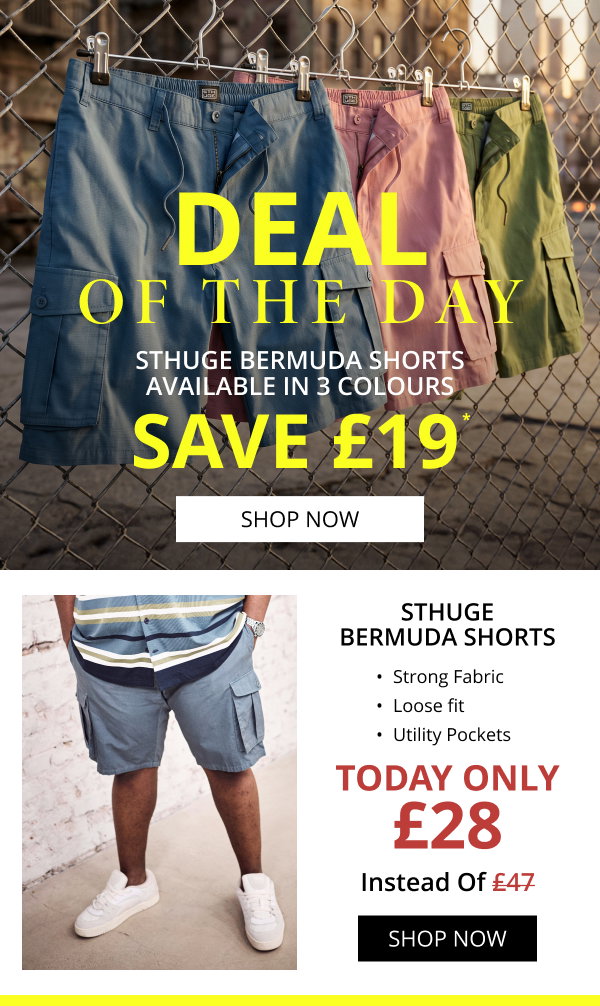 DEAL OF THE DAY - STHUGE Bermuda Shorts £28
