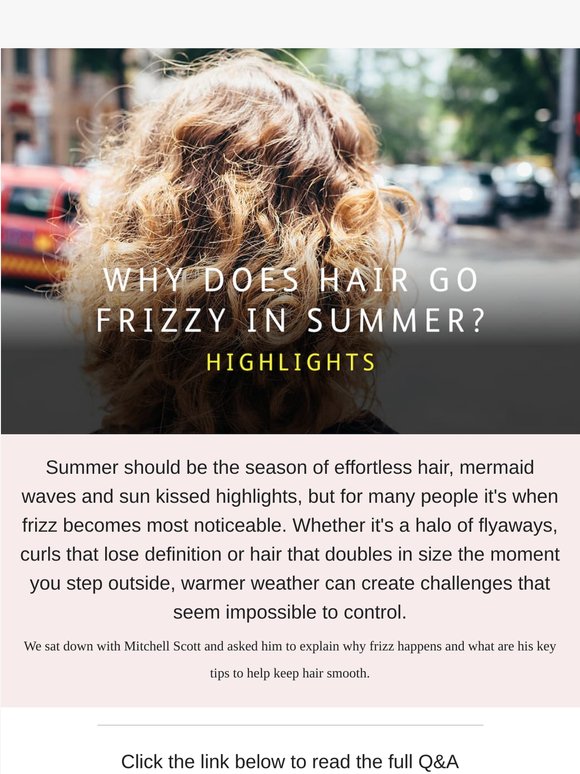 Why does hair goes frizzy in Summer? The Highlights.