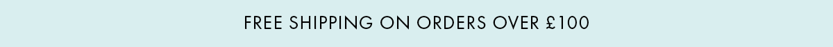 Free Shipping on orders over £100*
