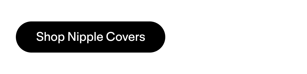 Shop Nipple Covers