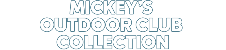 Mickey’s Outdoor Club Collection