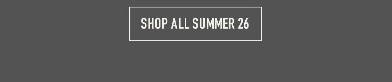 SHOP ALL SUMMER 26