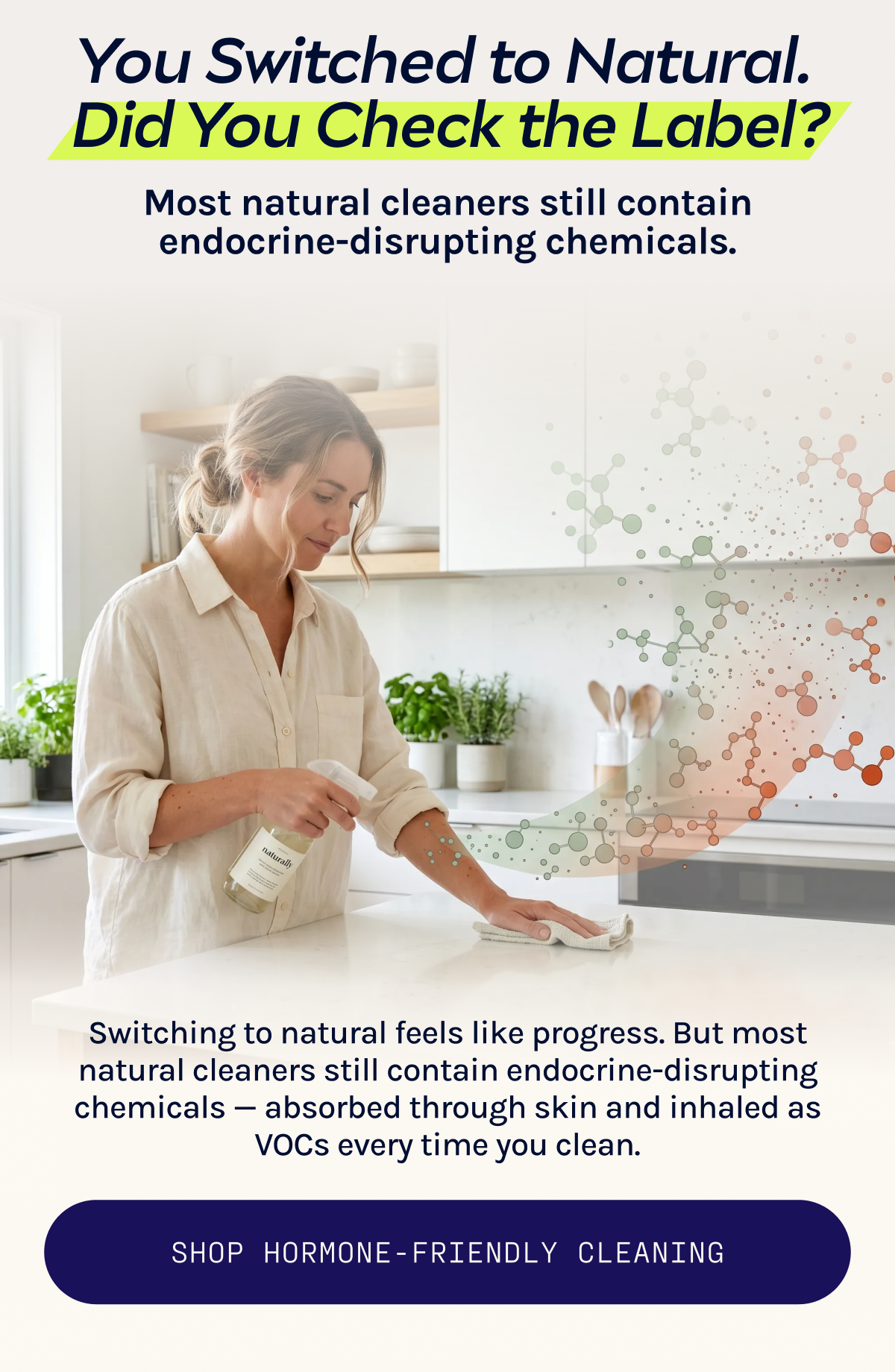 You Switched to Natural.  Did You Check the Label? Shop Hormone-Friendly Cleaning 