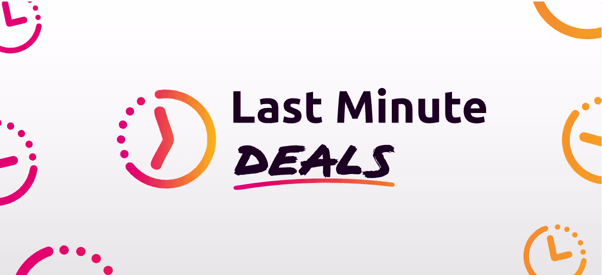 Last Minute Deals