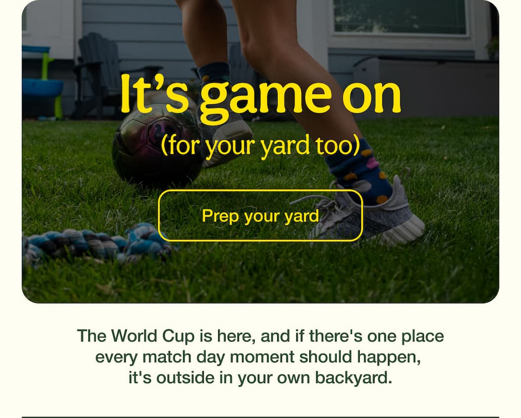 It's game on (for your yard too) | Prep your yard