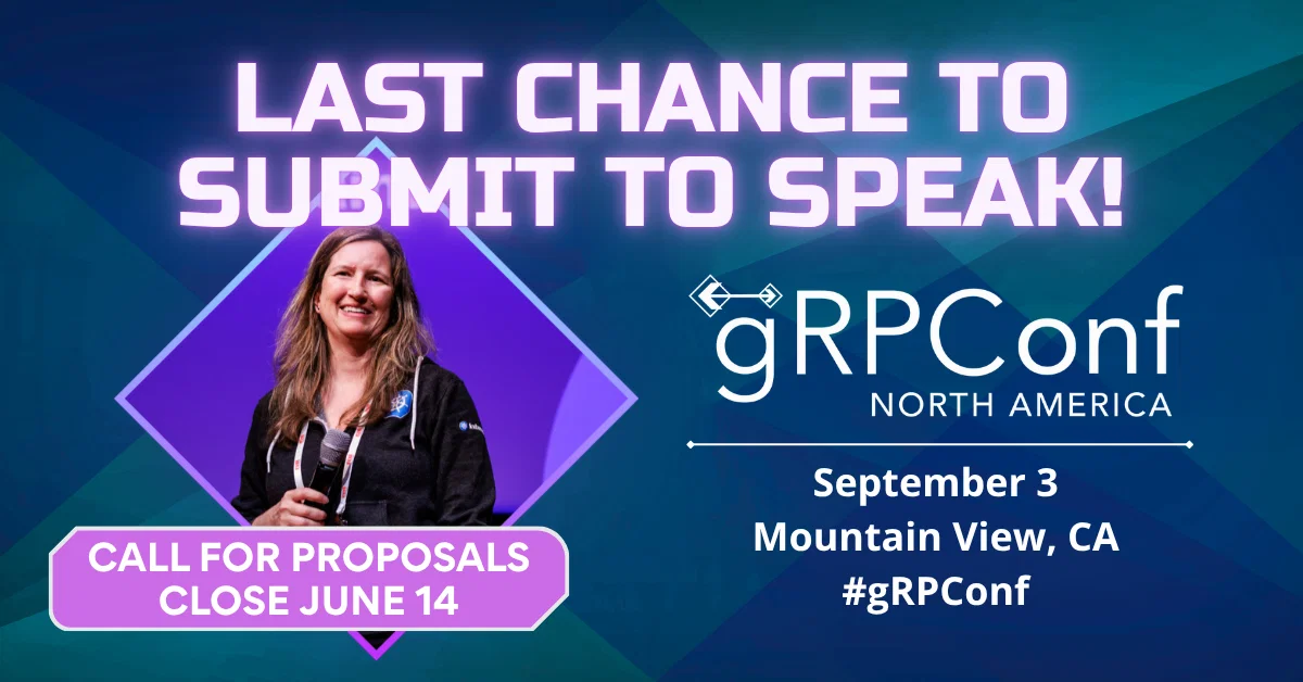 gRPConf NA 2026 - CFP Last Chance