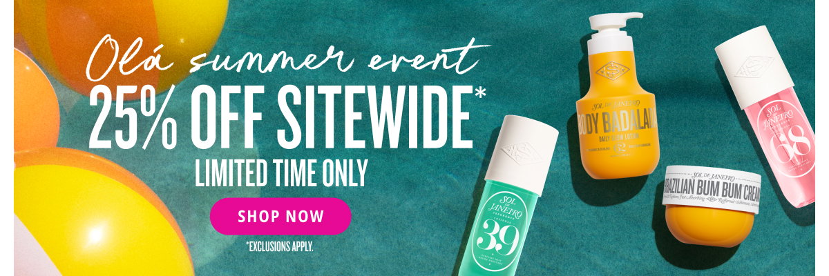 Olá Summer Event 25% Off Sitewide* Limited Time Only - SHOP NOW