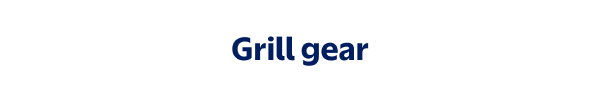 Grill gear