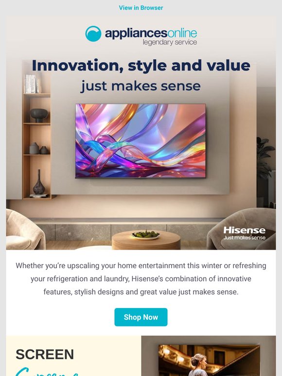Make it Hisense for your TV, laundry and refrigeration