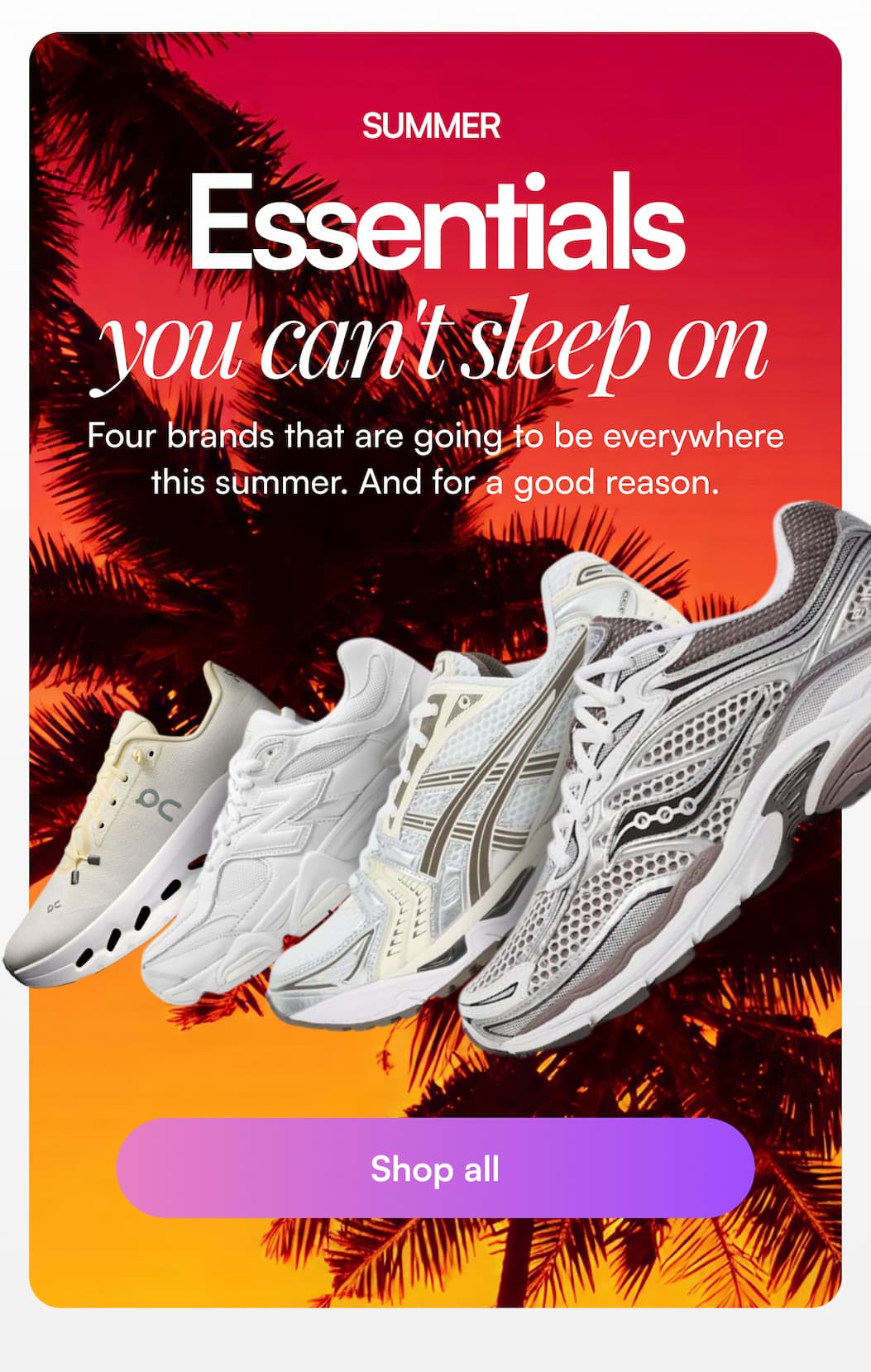 Summer Essentials you can't sleep on