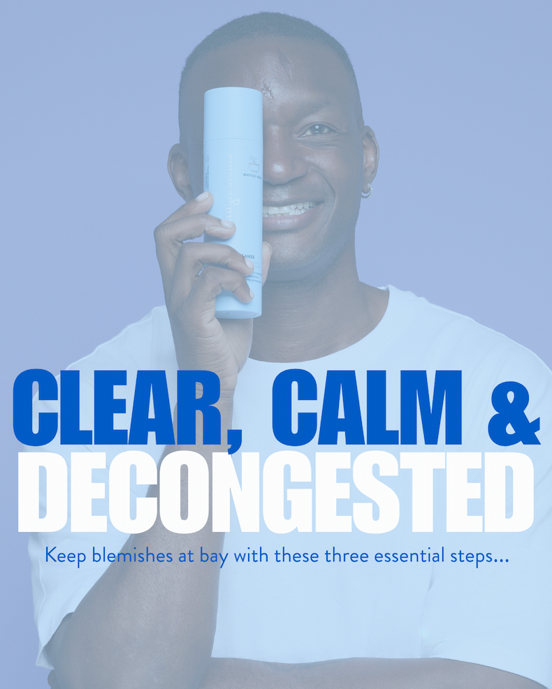 3 Steps for Clear Skin