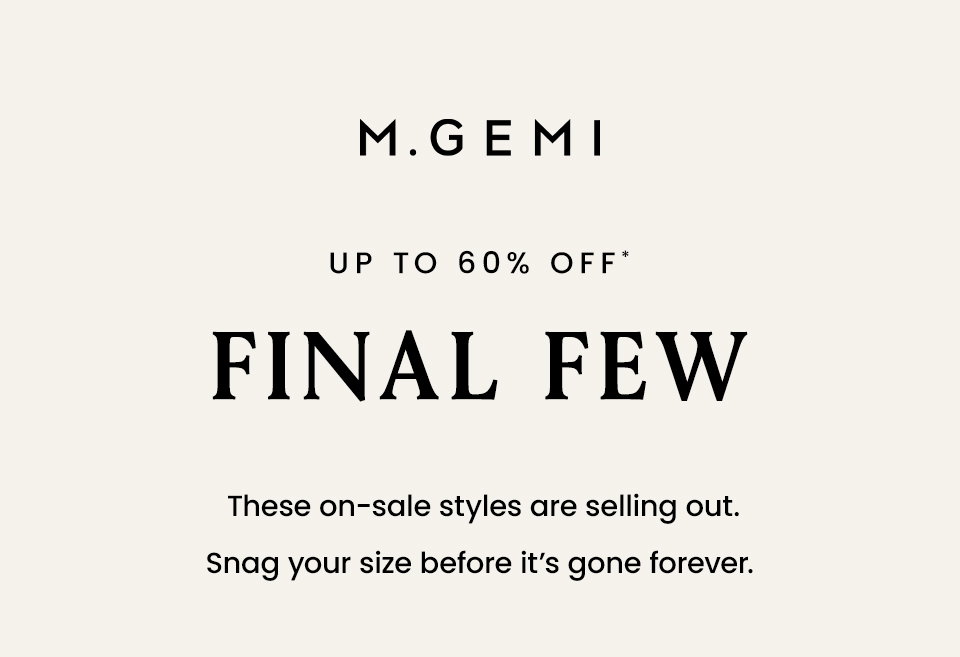 —Up To 60% Off—  FINAL FEW, These on-sale styles are selling out. Snag your size before it’s gone forever. 