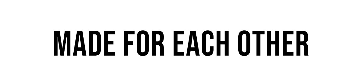 Made for each other - make it a set