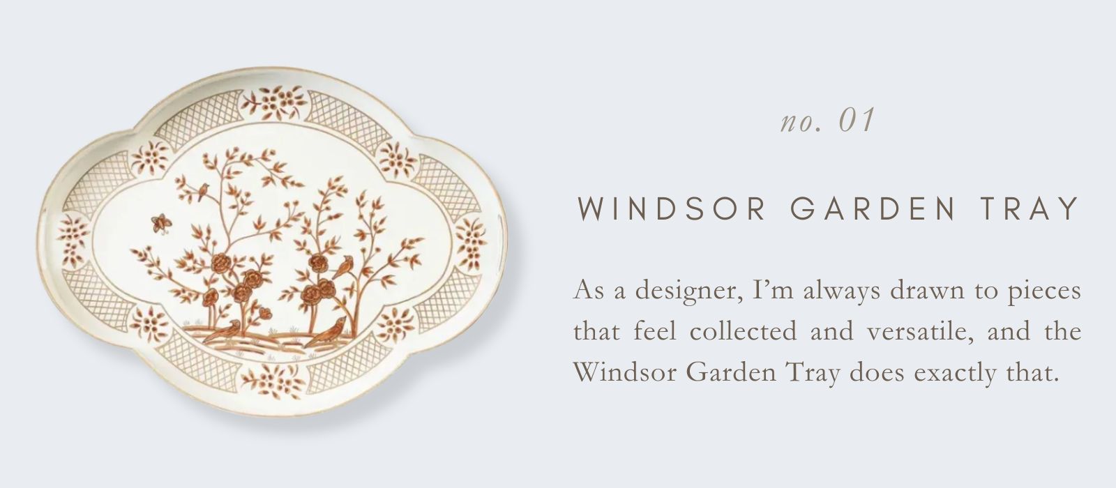 No. 1 Windsor Garden Tray