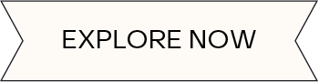 Explore Now