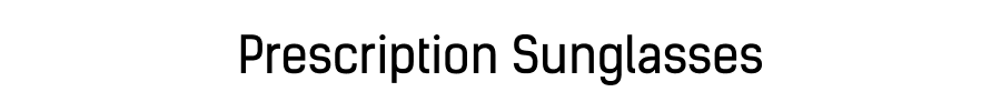 Prescription Sunglasses