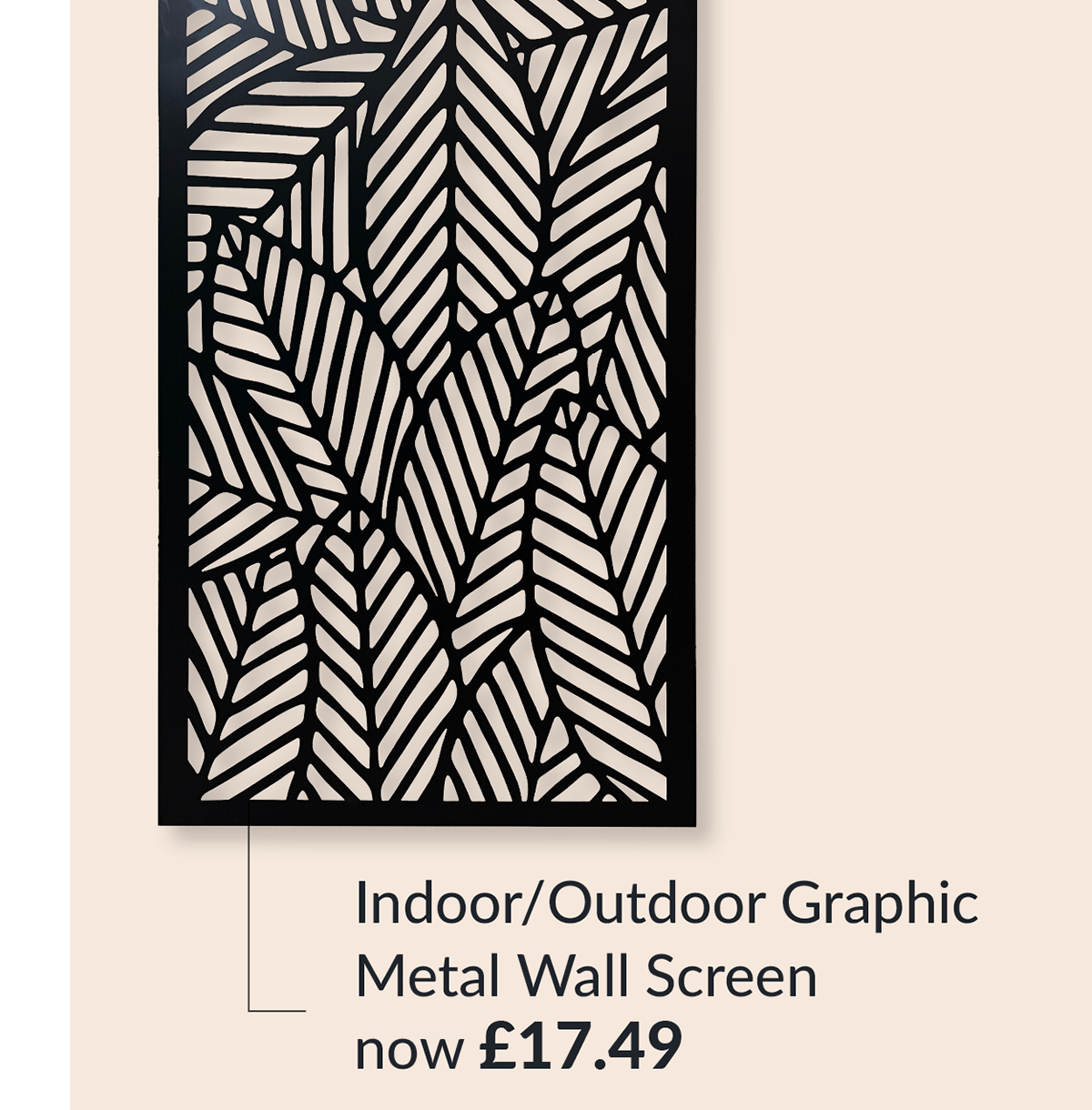 https://www.therange.co.uk/home-furnishings/picture-frames-and-wall-art/posters-prints-and-visual-artwork/wall-art/metal-wall-art/indoor-outdoor-graphic-metal-wall-screen#94986