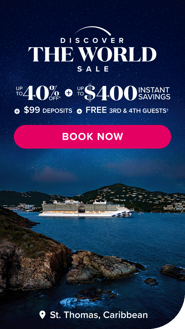 Discover the World Sale. Up to 40% off plus up to $400 instant savings plus $99 deposit plus FREE 3rd and 4th guests. Book now.