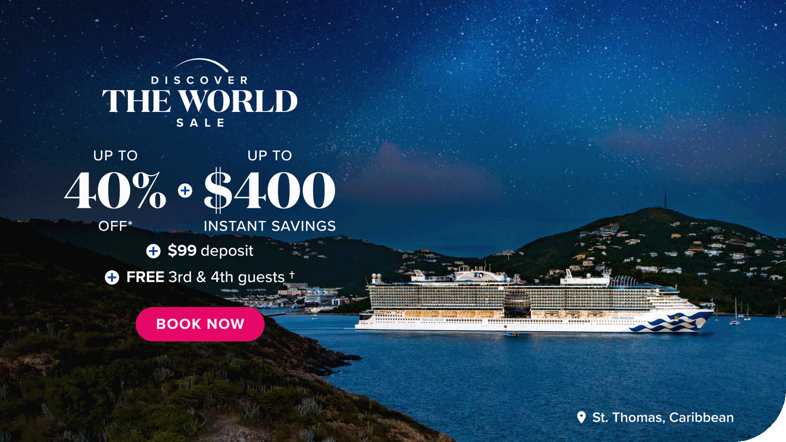 Discover the World Sale. Up to 40% off plus up to $400 instant savings plus $99 deposit plus FREE 3rd and 4th guests. Book now.