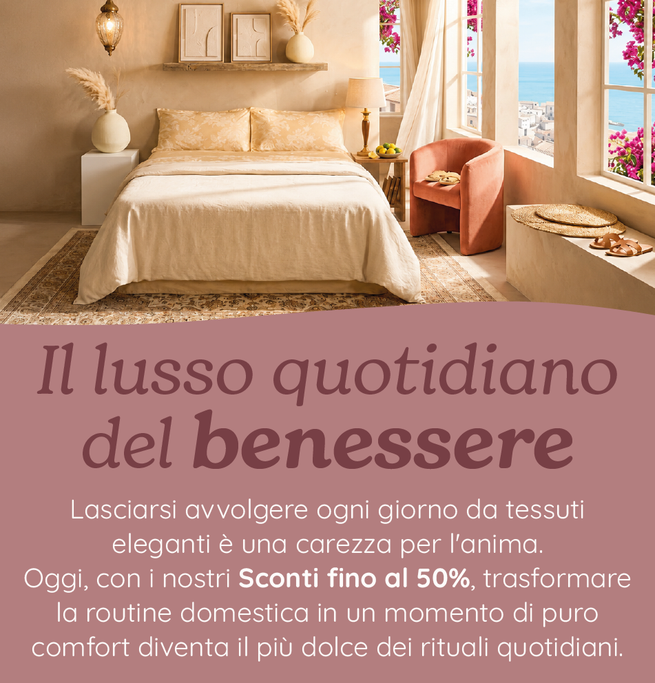 IL LUSSO QUOTIDIANO DEL BENESSERE