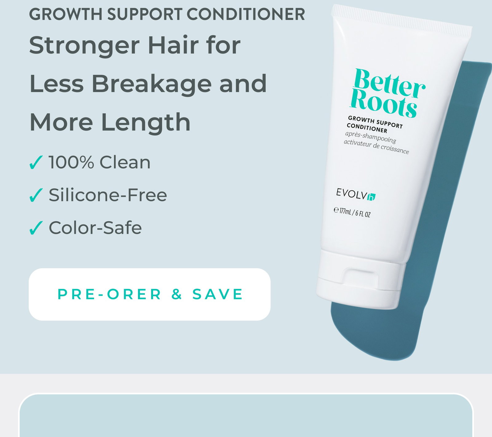 Enjoy stronger hair, less breakage, and more length with Growth Support Conditioner.