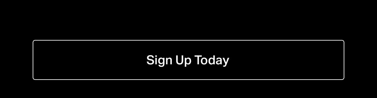 Sign Up Today