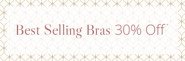 30% Off Best Selling Bras