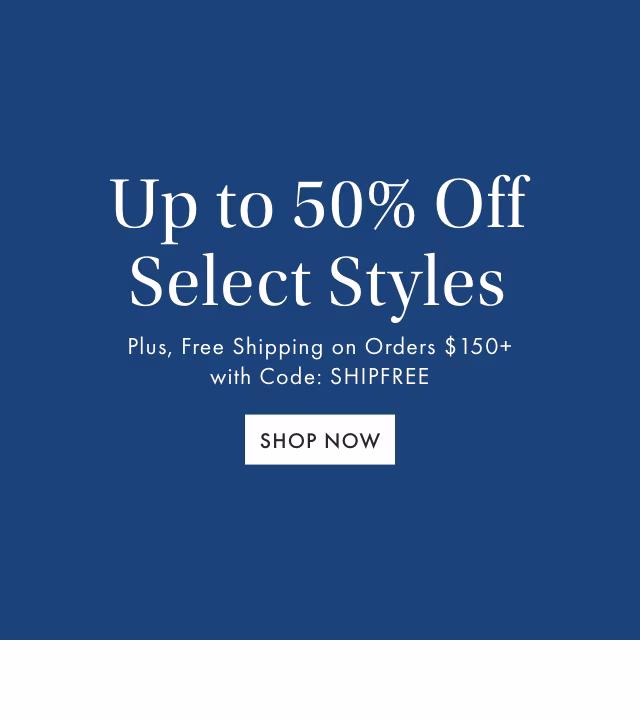 Up to 50% off BAGS, ACCESSORIES, TRAVEL AND MORE - SHOP NOW