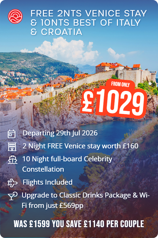 Free 2nts Venice Stay & 10nts Best of Italy & Croatia – Smart Holiday promotional image. From £1,029 Includes: Departing 29th Jul 2026, 2 Night FREE Venice stay worth £160, 10 Night full-board Celebrity Constellation, Flights Included, Upgrade to Classic Drinks Package & Wi-Fi from just £569pp. WAS £1599 YOU SAVE £1140 PER COUPLE