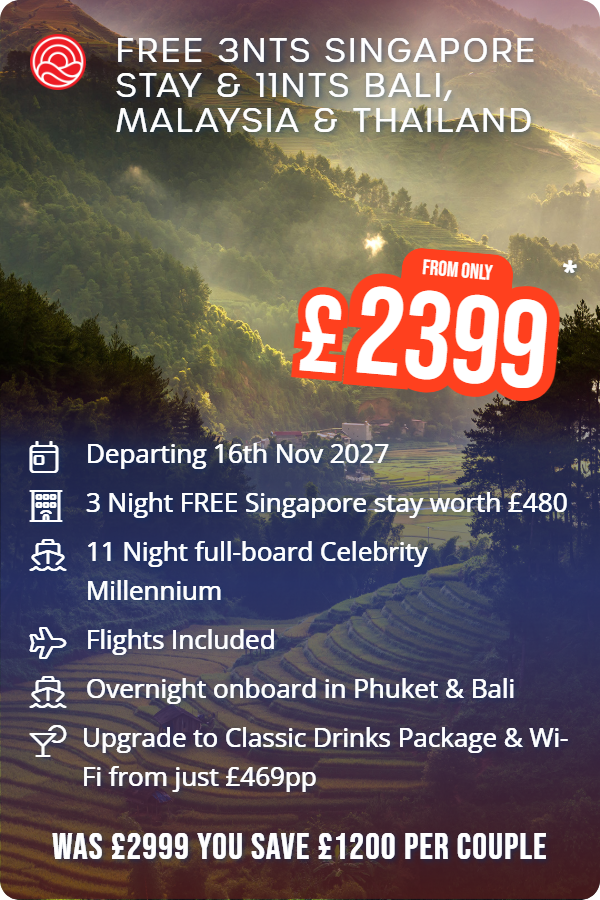 Free 3nts Singapore Stay & 11nts Bali, Malaysia & Thailand – Smart Holiday promotional image. From £2,399 Includes: Departing 16th Nov 2027, 3 Night FREE Singapore stay worth £480, 11 Night full-board Celebrity Millennium, Flights Included, Overnight onboard in Phuket & Bali, Upgrade to Classic Drinks Package & Wi-Fi from just £469pp. WAS £2999 YOU SAVE £1200 PER COUPLE