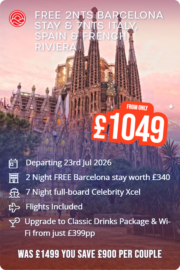 Free 2nts Barcelona Stay & 7nts Italy, Spain & French Riviera – Smart Holiday promotional image. From £1,049 Includes: Departing 23rd Jul 2026, 2 Night FREE Barcelona stay worth £340, 7 Night full-board Celebrity Xcel, Flights Included, Upgrade to Classic Drinks Package & Wi-Fi from just £399pp. WAS £1499 YOU SAVE £900 PER COUPLE