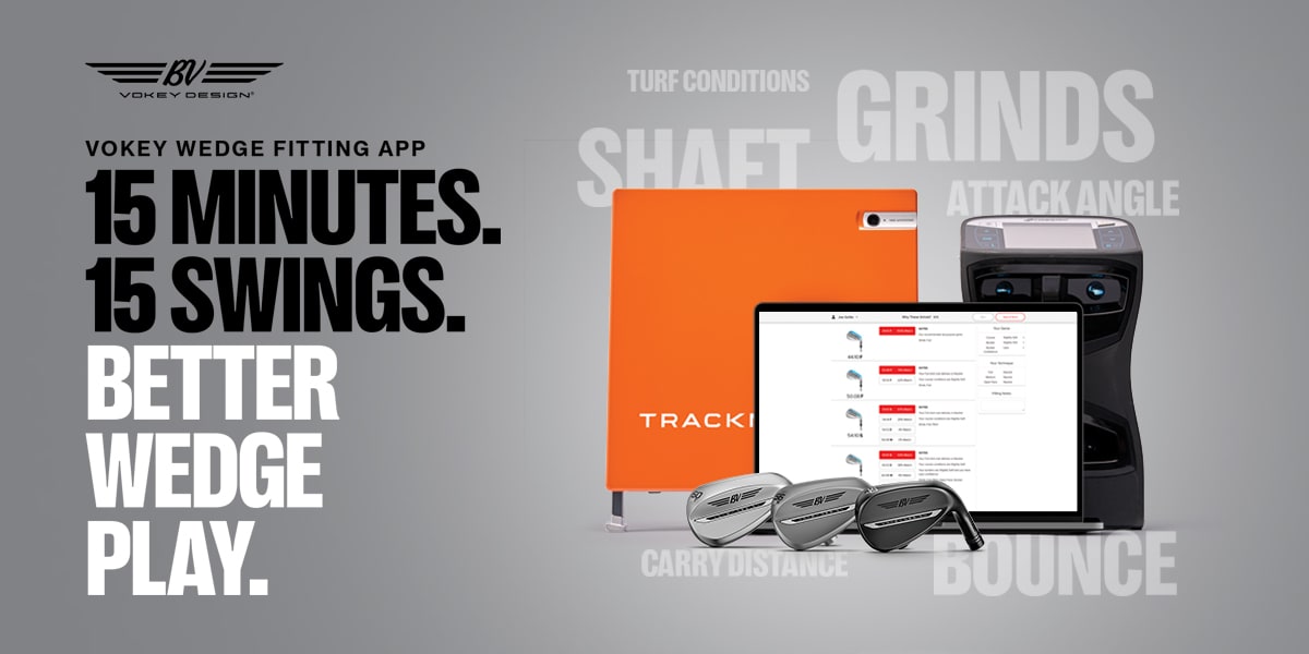 Vokey wedge fitting app. 15 minutes, 15 swings. Better wedge play. 